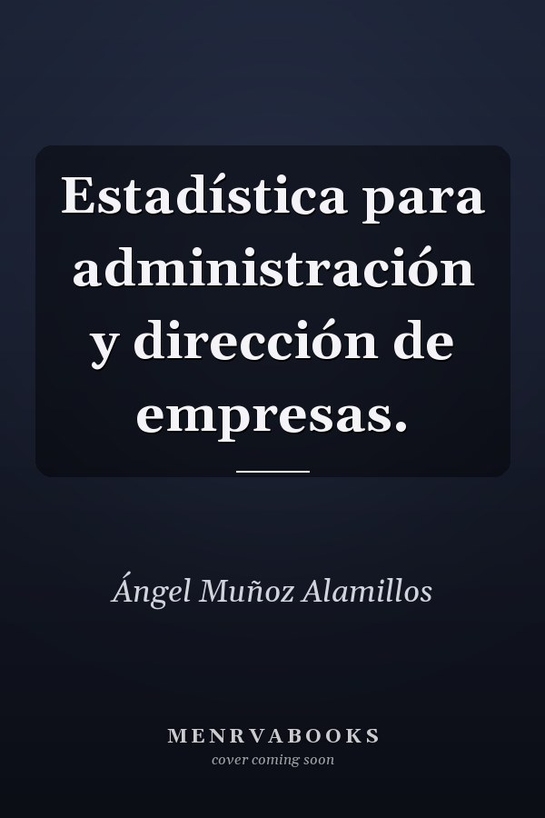 Estadística para administración y dirección de empresas.