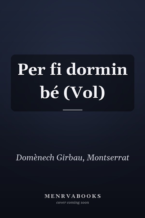 Per fi dormin bé (Vol)