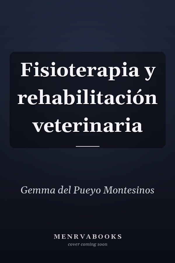 Fisioterapia y rehabilitación veterinaria