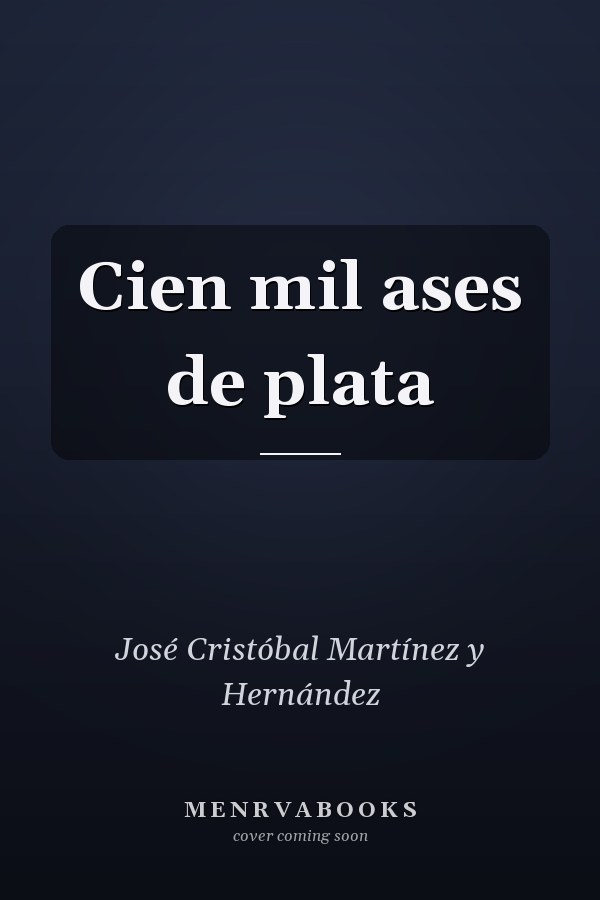 Cien mil ases de plata