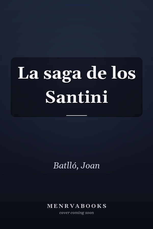 La saga de los Santini