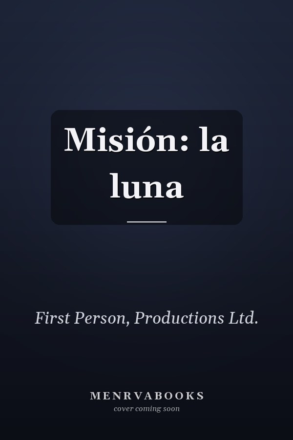 Misión: la luna