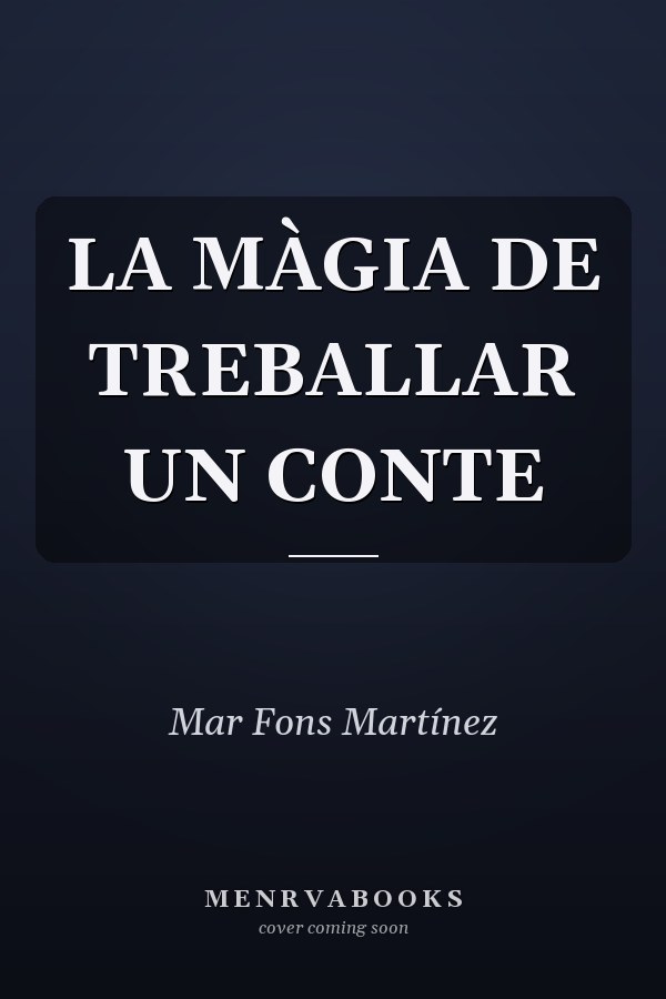 LA MÀGIA DE TREBALLAR UN CONTE