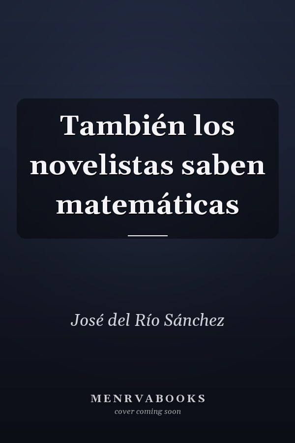También los novelistas saben matemáticas