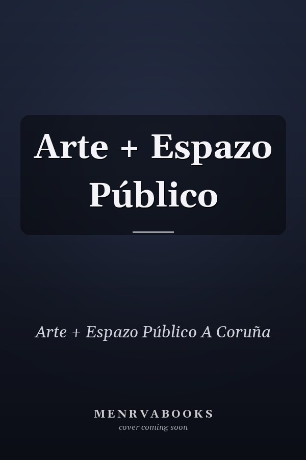 Arte + Espazo Público