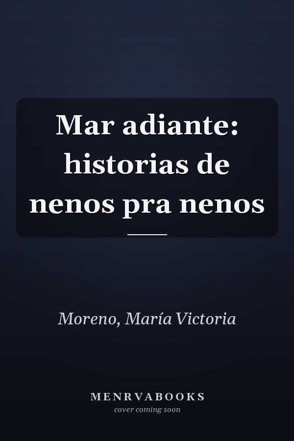 Mar adiante: historias de nenos pra nenos
