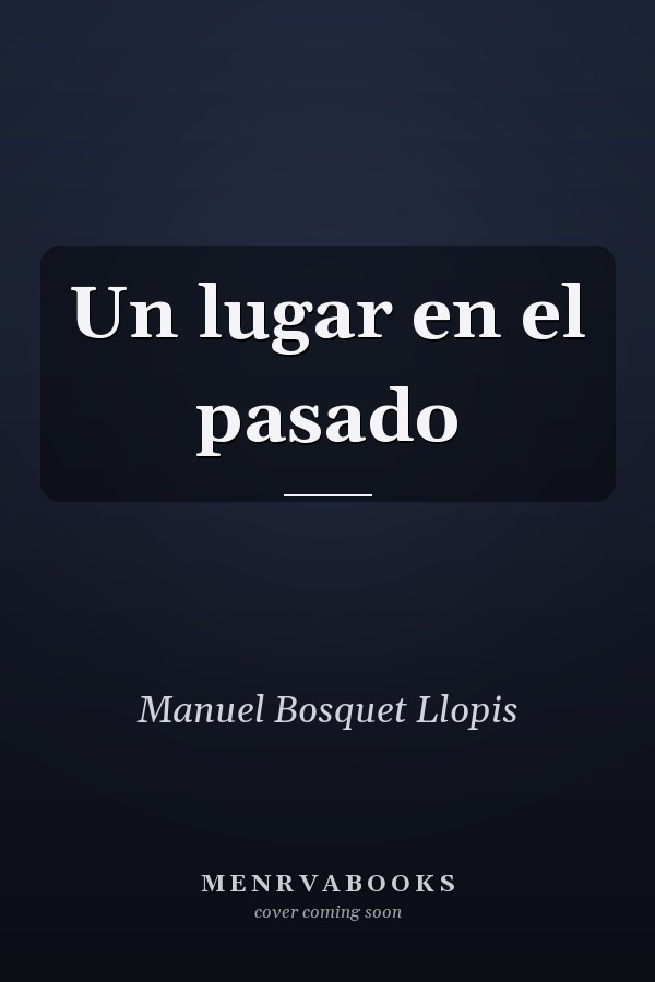 Un lugar en el pasado