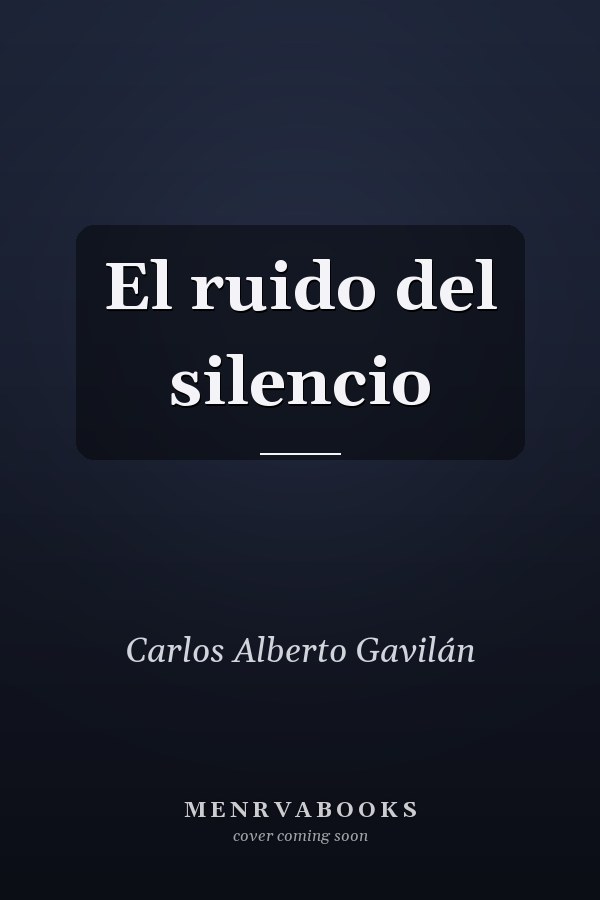 El ruido del silencio