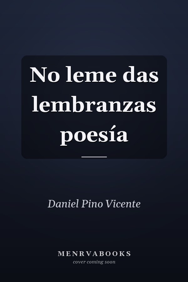 No leme das lembranzas poesía