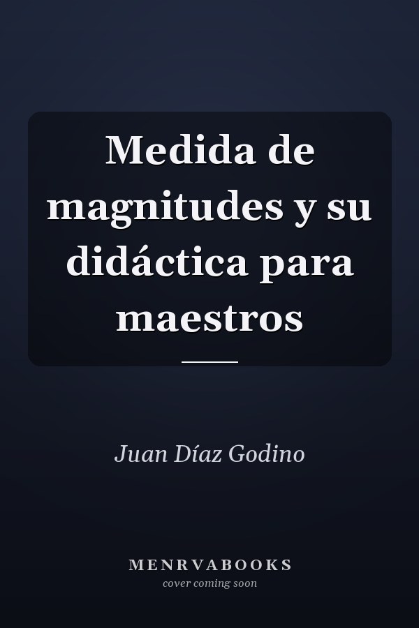 Medida de magnitudes y su didáctica para maestros