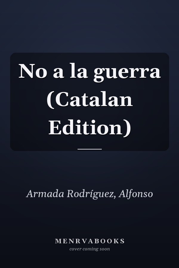 No a la guerra (Catalan Edition)