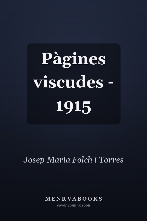 Pàgines viscudes - 1915