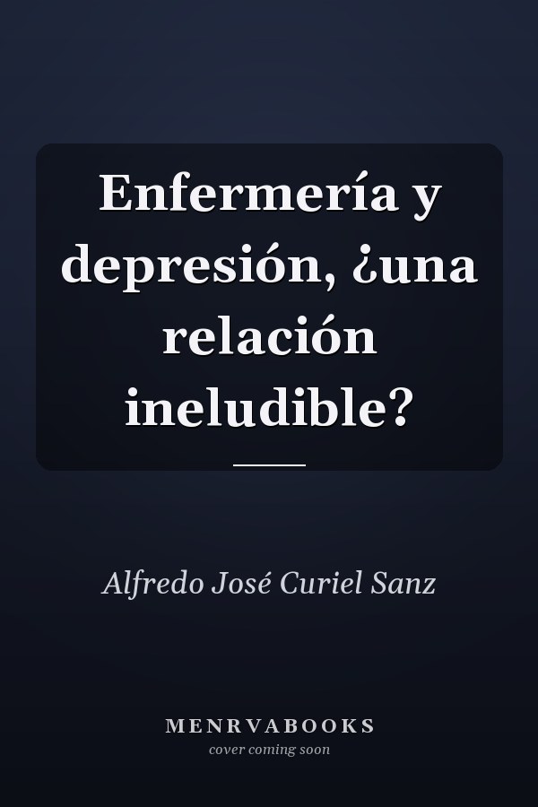 Enfermería y depresión, ¿una relación ineludible?