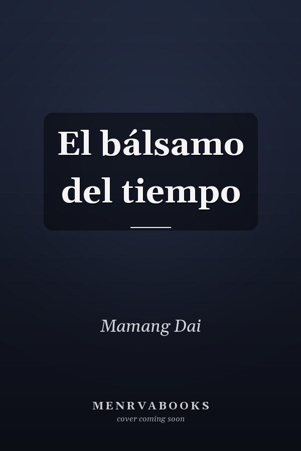 El bálsamo del tiempo