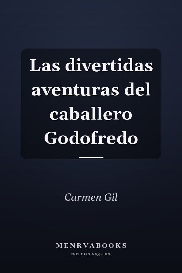 Las divertidas aventuras del caballero Godofredo