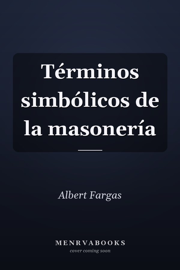 Términos simbólicos de la masonería