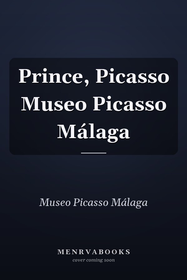 Prince, Picasso Museo Picasso Málaga