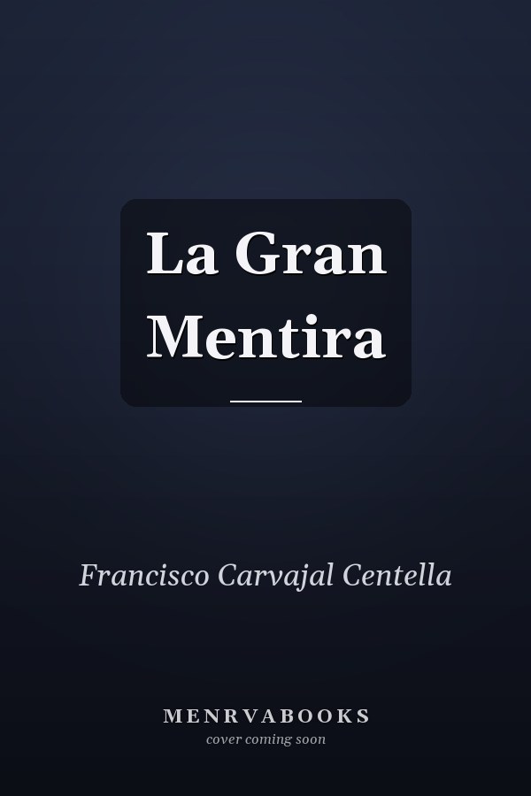 La Gran Mentira