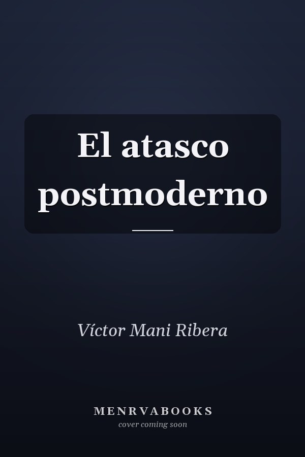 El atasco postmoderno