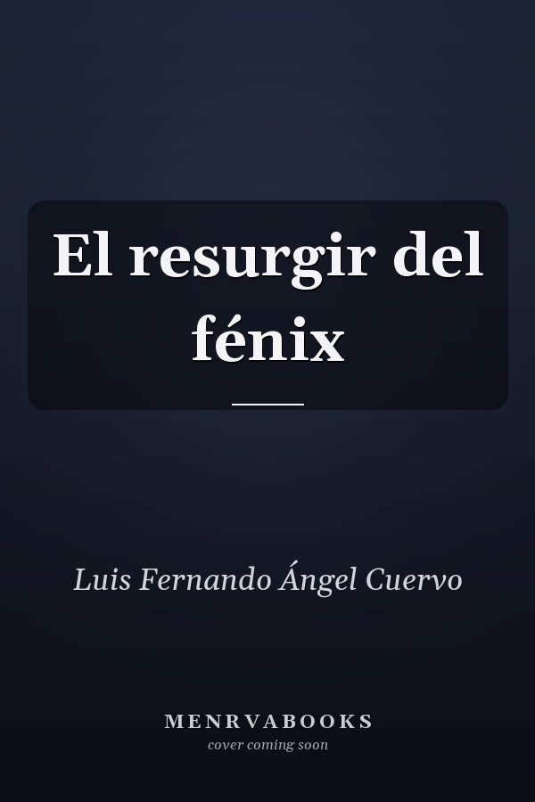 El resurgir del fénix