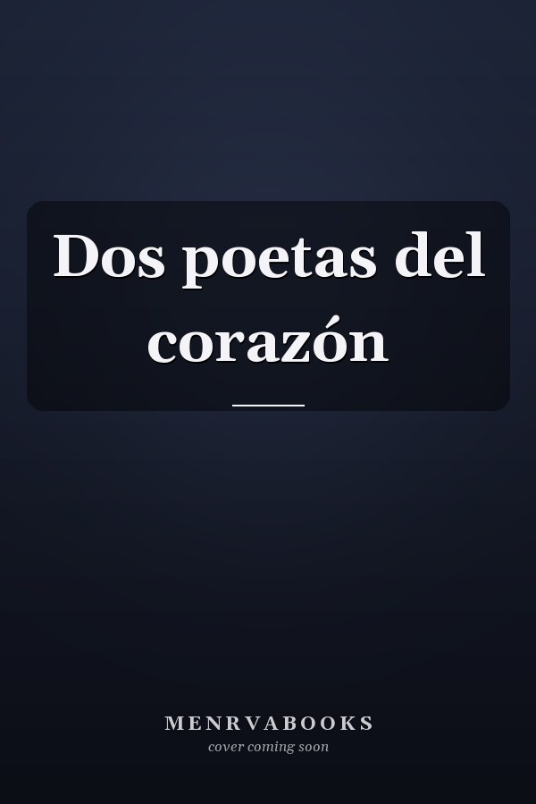 Dos poetas del corazón