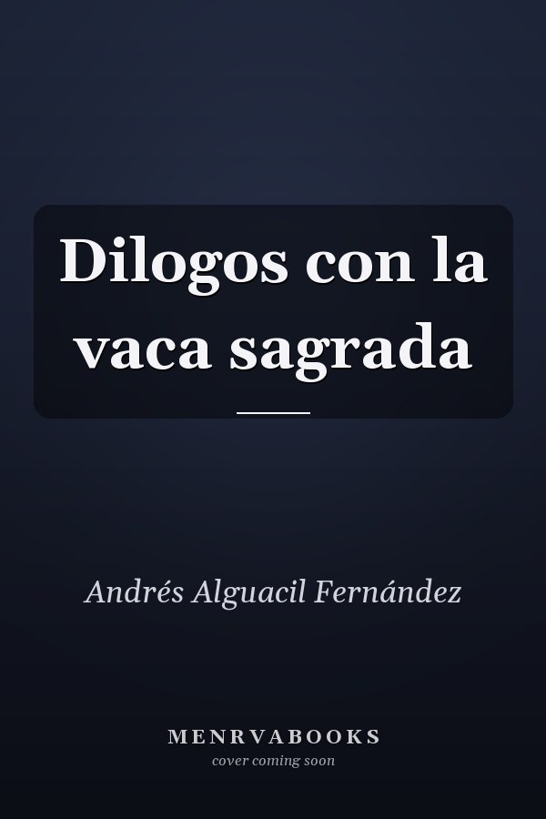 Dilogos con la vaca sagrada