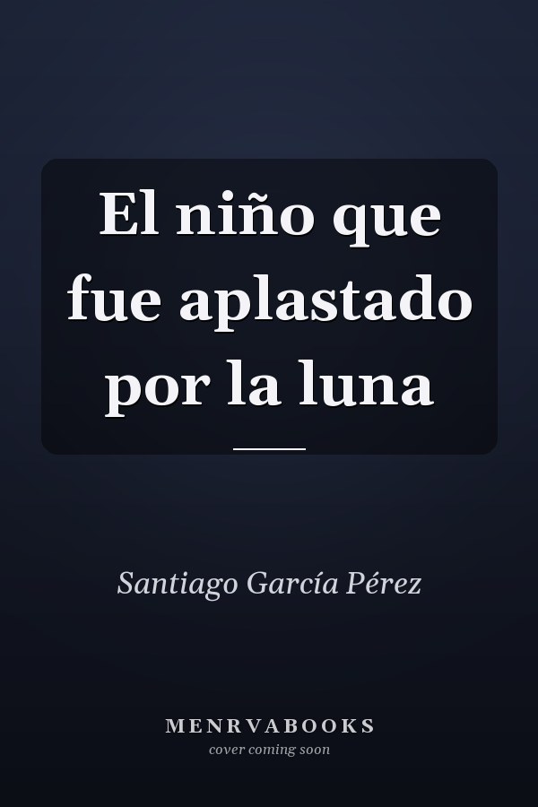 El niño que fue aplastado por la luna