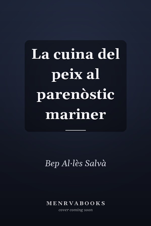 La cuina del peix al parenòstic mariner