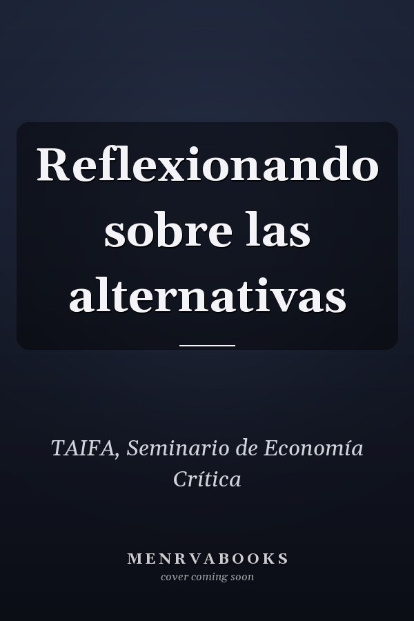 Reflexionando sobre las alternativas