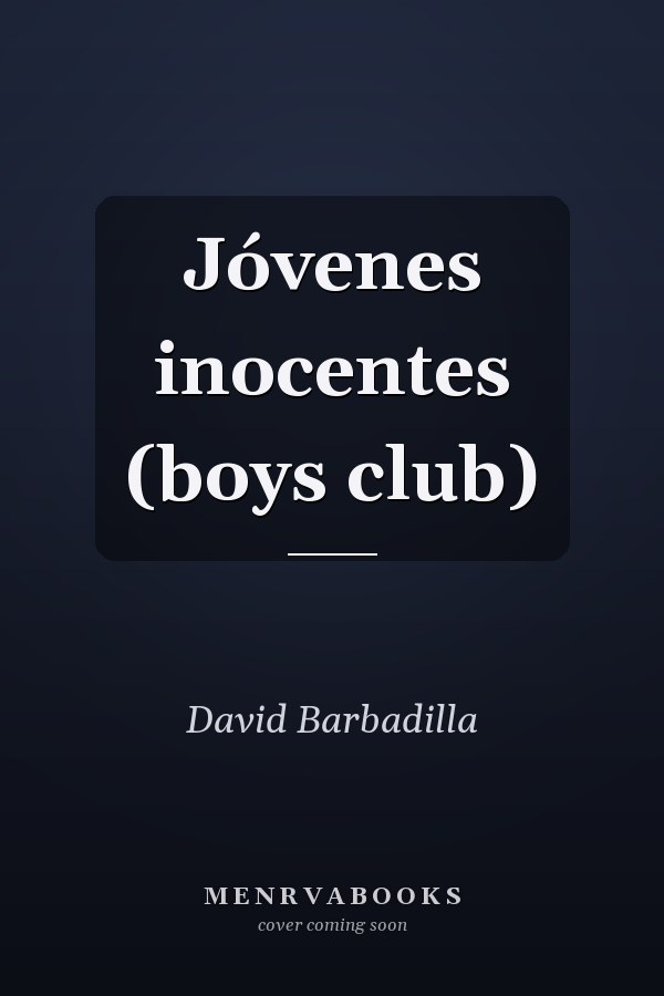 Jóvenes inocentes (boys club)