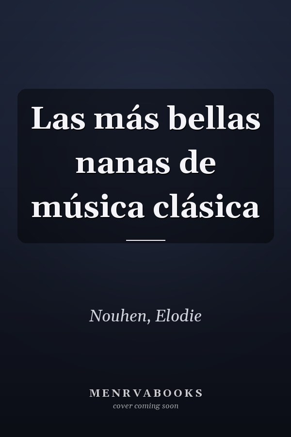 Las más bellas nanas de música clásica