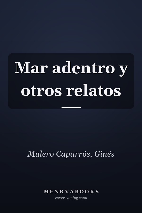 Mar adentro y otros relatos