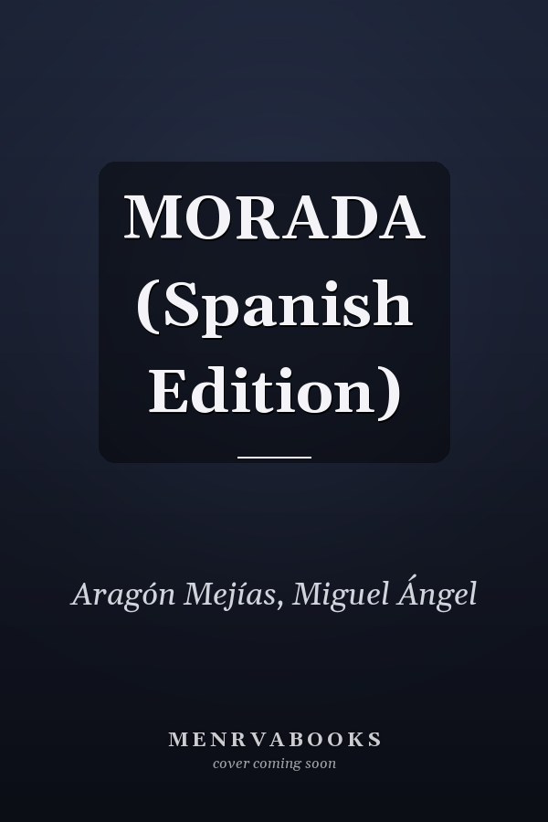 MORADA (Spanish Edition)