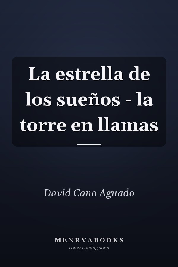 La estrella de los sueños - la torre en llamas