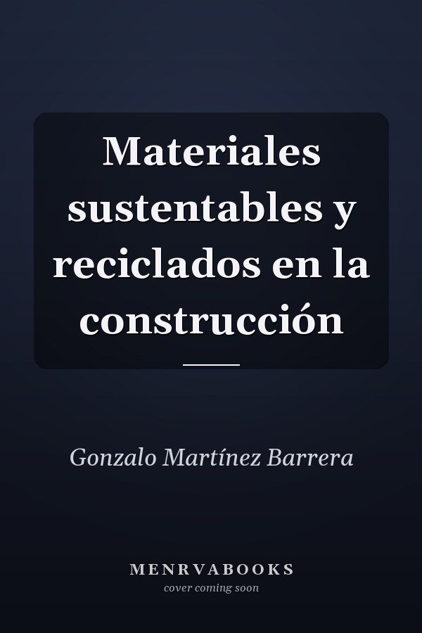 Materiales sustentables y reciclados en la construcción