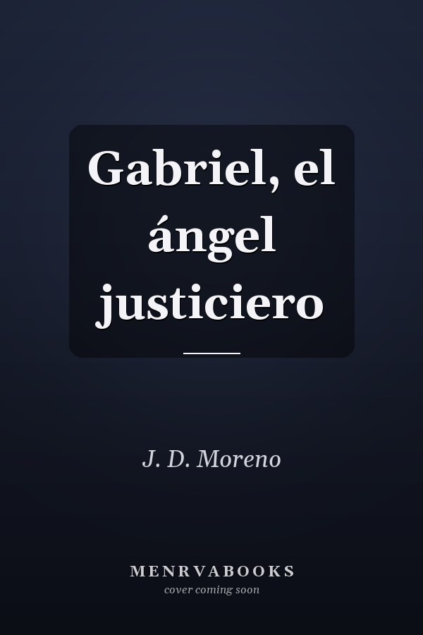 Gabriel, el ángel justiciero