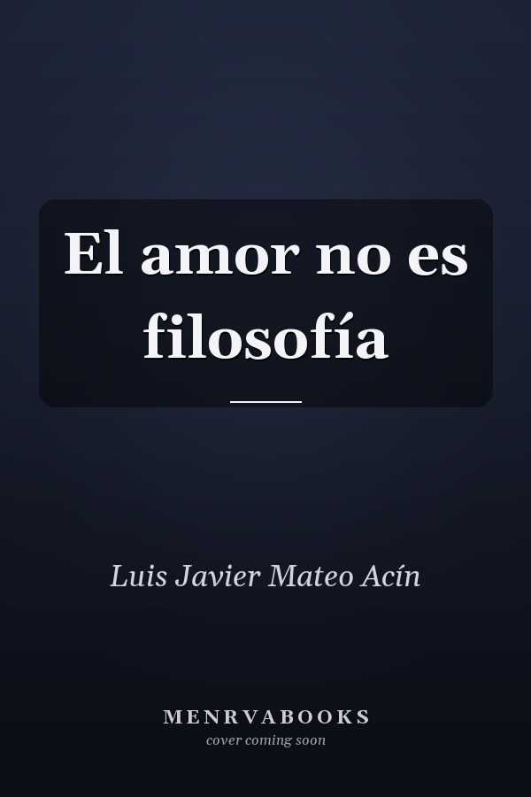 El amor no es filosofía