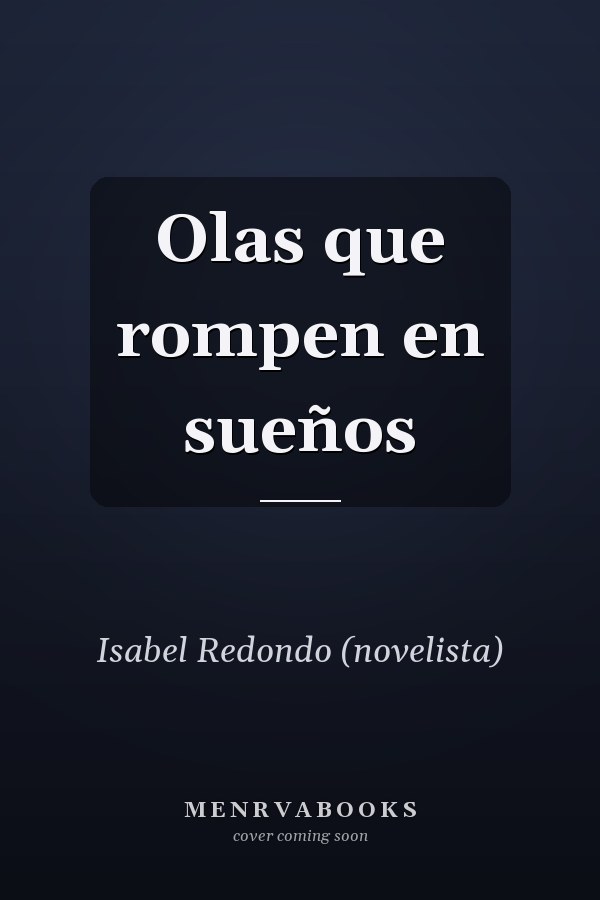 Olas que rompen en sueños