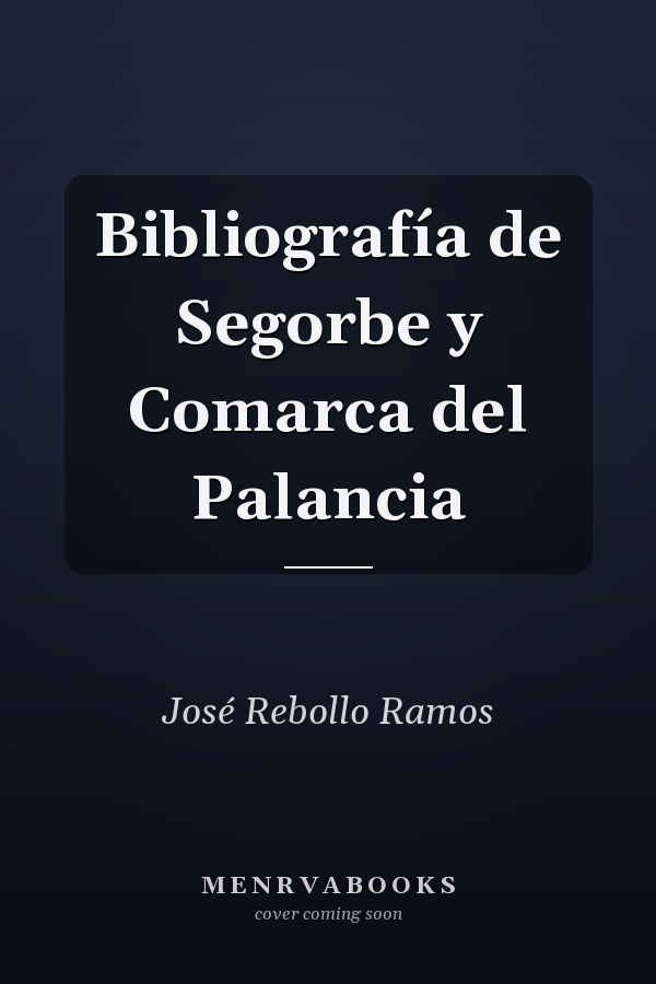 Bibliografía de Segorbe y Comarca del Palancia