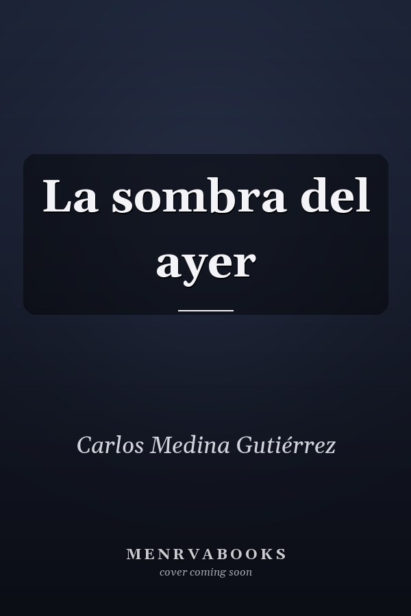 La sombra del ayer