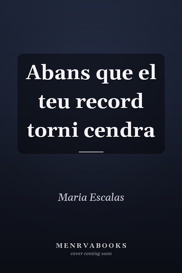 Abans que el teu record torni cendra