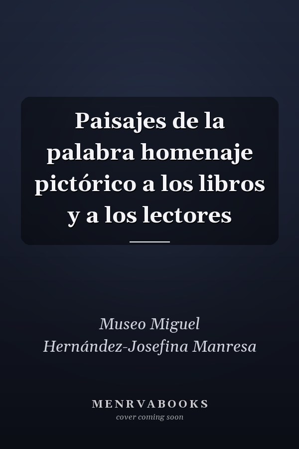 Paisajes de la palabra homenaje pictórico a los libros y a los lectores