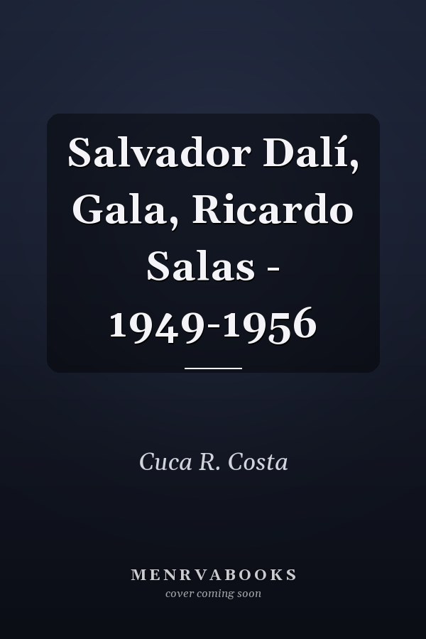Salvador Dalí, Gala, Ricardo Salas - 1949-1956