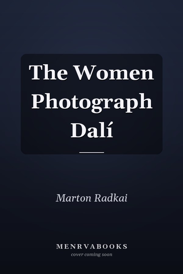 The Women Photograph Dalí