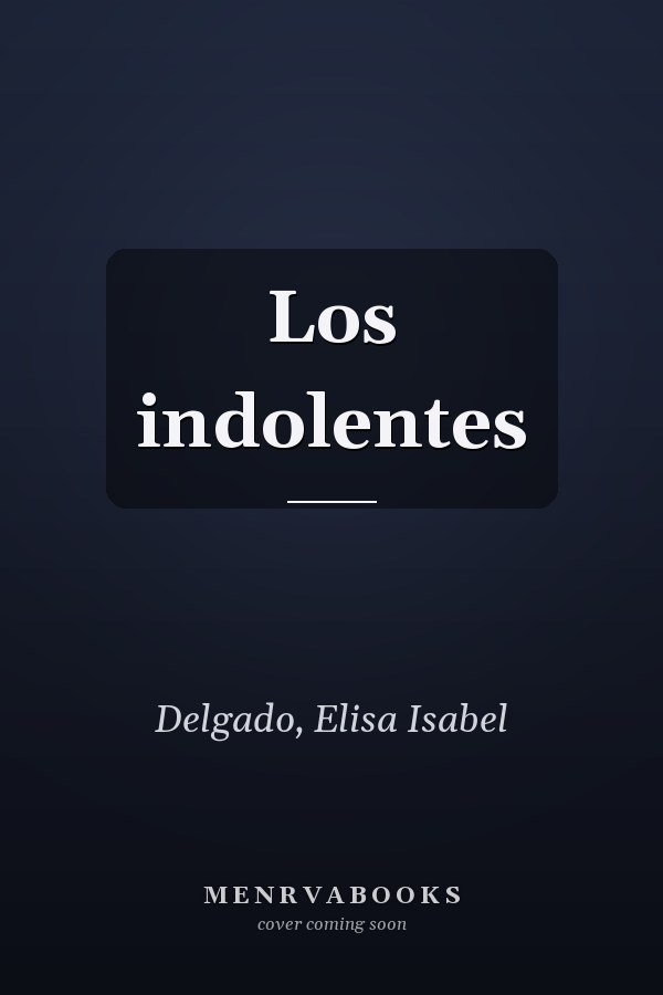 Los indolentes