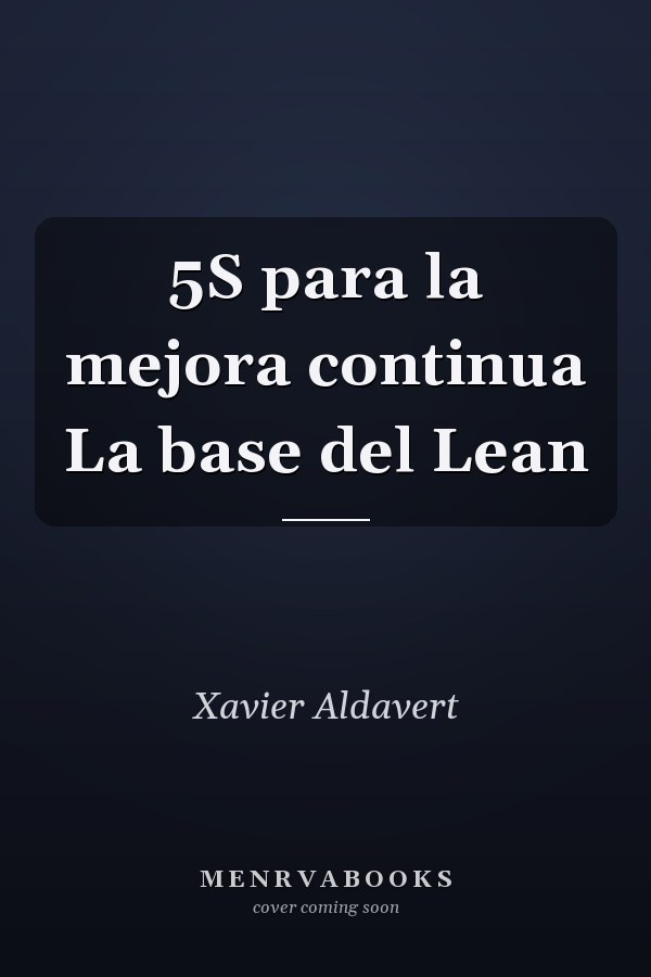 5S para la mejora continua La base del Lean