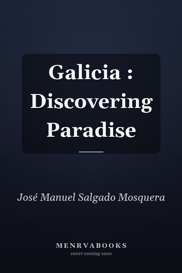 Galicia : Discovering Paradise