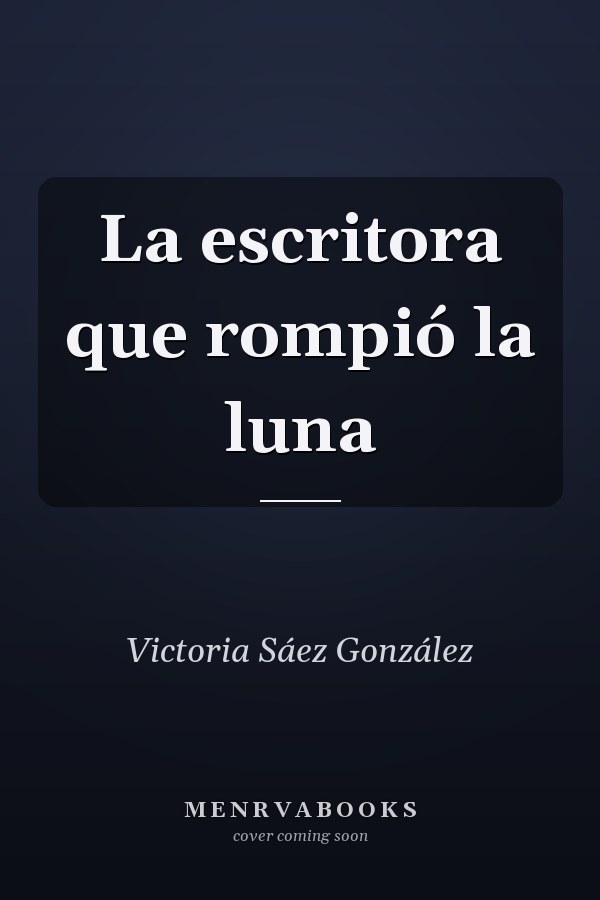 La escritora que rompió la luna