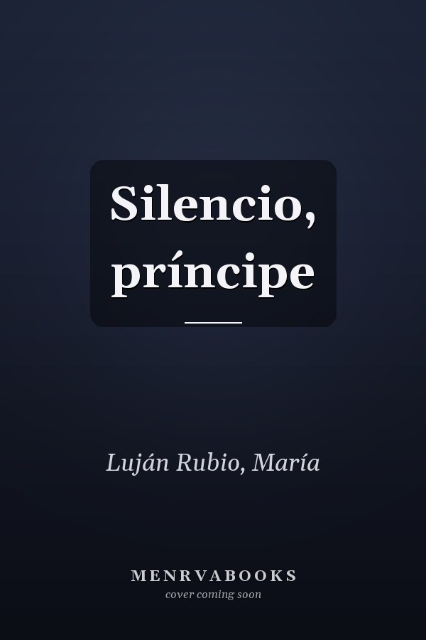 Silencio, príncipe