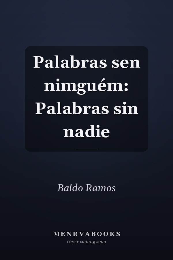Palabras sen nimguém: Palabras sin nadie